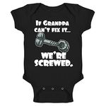 If Grandpa Cant Fix It were Screwed Baby Black 6M Infant Baby Boy Girl Bodysuit