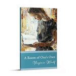 Penguin Select Classics: A Room of One's Own: (Original, Unabridged Classic)