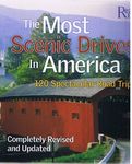 Most Scenic Drives in America: 120 Spectacular Road Trips