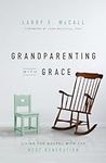Grandparenting with Grace: Living t