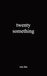 Twenty Something