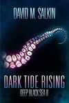 Dark Tide Rising (Deep Black Sea)