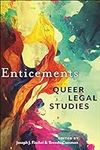 Enticements: Queer Legal Studies (L