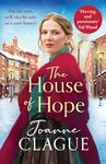 The House of Hope: An unputdownable, heartwrenching historical novel (The House of Help for Friendless Girls, 1)