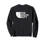 The South Butt Sweatshirt