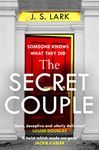 The Secret Couple: A new absolutely gripping psychological thriller with a jaw-dropping twist