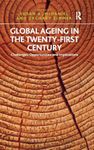 Global Ageing in the Twenty-First Century: Challenges, Opportunities and Implications