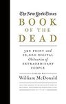 The New York Times Book of the Dead: Obituaries of Extraordinary People