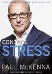 Control Stress : Stop Worrying and Feel Good Now !