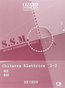 Chitarra Elettrica: Rock e Blues - Vol. 1-2 + CD