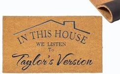 In This House We Listen to Taylor's Version Coir Door Mat Outdside Entrance,Funny doormat,Taylor Welcome Front Mat with Heavy Duty Backing,TS Fan's Embroidered Rubber Rugs Indoor Decor 30”x 18”