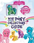 Mini Pony Collector's Guide (My Little Pony)