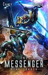 Star Forged: A Mecha Scifi Epic (The Messenger Book 3)