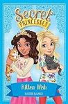 Kitten Wish: Book 7 (Secret Princes