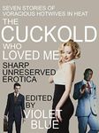 The Cuckold Who Loved Me