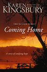 Coming Home: A Story of Undying Hope (The Baxters)