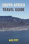 South Africa Travel Guide: How and when to travel, wildlife, accommodation, eating and drinking, activities, health, all regions and South African history