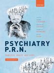 Psychiatry P.R.N: Principles, Reality, Next Steps