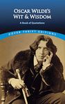 Oscar Wilde's Wit and Wisdom: A Book of Quotations (Dover Thrift Editions: Speeches/Quotations)