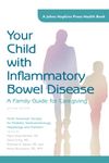 Your Child with Inflammatory Bowel Disease: A Family Guide for Caregiving