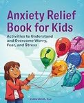 Anxiety Relief Book for Kids: Activ