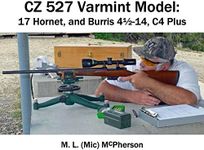 CZ 527 Varmint Model: CZ And Burris Offer Fine Choices For Minimalist Varminting (A collection of Articles Covering Shooting, Handloading, and Related Topics (e-book) Book 36)