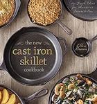 The New Cast Iron Skillet Cookbook: