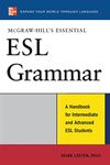 McGraw-Hill's Essential ESL Grammar: A Hnadbook for Intermediate and Advanced ESL Students (McGraw-Hill ESL References)