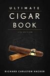 The Ultimate Cigar Book: 4th Editio