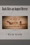 Dark Stirs an August Breeze