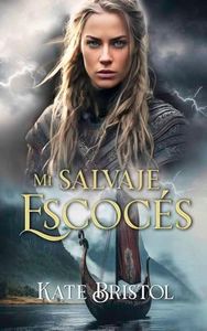 Mi salvaje escocés (Spanish Edition)