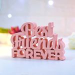 NUKKAD TALES Best Friends Forever Pink Showpiece Home Decor Items Birthday Gift Items Gift for Girls Gift for Best Friends (7 X 4.93 inch)