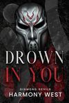 Drown in You (Diamond Devils Book 2)