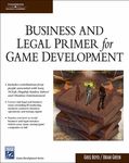 Business and Legal Primer for Game Development