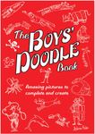 The Boys' Doodle Book: Amazing Pictures to Complete and Create