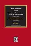 New Jersey Index of Wills and Inventories, 1663-1900. (Volume #1)