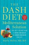 The DASH Diet Mediterranean Solutio