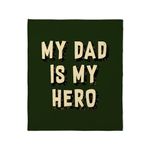 CafePress My Dad Is My Hero Throw Blanket Super Soft Fleece Plush Throw Blanket, 60"x50"