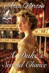 A Duke's Second Chance: A Historical Regency Romance Novel (Whispers of Regency Love)