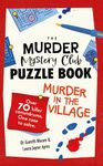 The Murder Mystery Club Puzzle Book: Murder in the Village