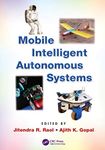 Mobile Intelligent Autonomous Systems