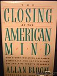 The Closing of the American Mind