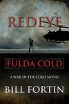 Redeye Fulda Cold: A Cold War Novel
