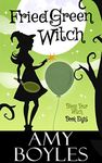 Fried Green Witch (Bless Your Witch Book 8)