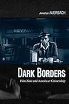 Dark Borders: Film Noir and America