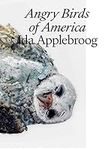 Ida Applebroog: Angry Birds of Amer
