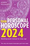 Your Personal Horoscope 2024: An insightful astrological self-help guide to achieving lasting happiness and success in 2024