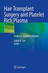 Hair Transplant Surgery and Platelet Rich Plasma: Evidence-Based Essentials