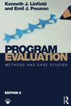 PROGRAM EVALUATION : METHODS AND CASE STUDIES, 9TH EDITION