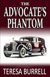 The Advocate's Phantom: Legal Suspense Murder Mystery (The Advocate Series)